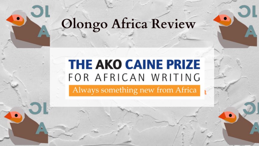2021 Caine Prize Reviews at OlongoAfrica